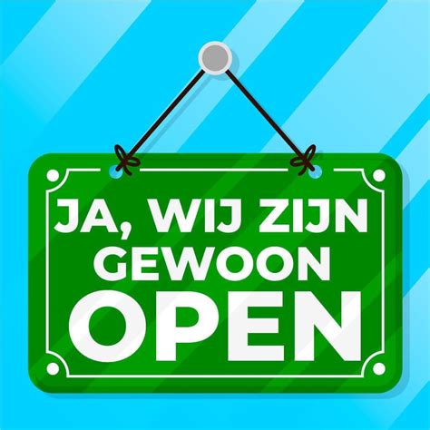 Wij zijn open van Dinsdag t/m vrijdag .